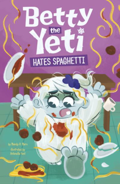 Cover for Antonella Fant · Betty the Yeti Hates Spaghetti (Bok) (2023)