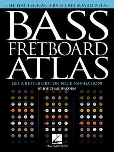 Cover for Joe Charupakorn · Bass fretboard atlas (Book) (2017)