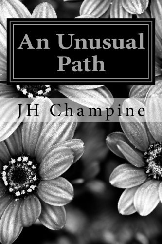 Cover for Jh Champine · An Unusual Path (Pocketbok) (2014)