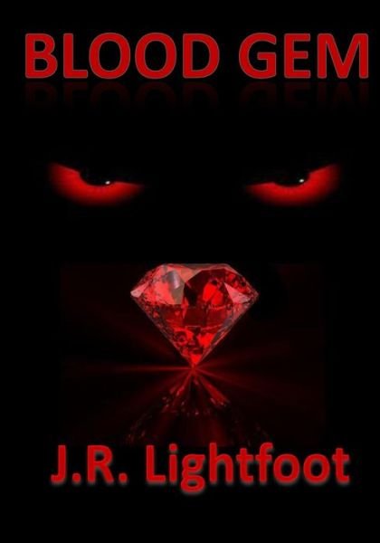 Mr J R Lightfoot Jr · Blood Gem (Paperback Bog) (2014)