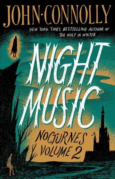 Cover for John Connolly · Night Music: Nocturnes Volume 2 (Pocketbok) (2015)