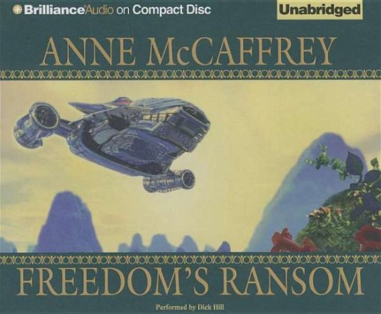 Cover for Anne Mccaffrey · Freedom's Ransom (Freedom Series) (Audiobook (CD)) [Unabridged edition] (2015)