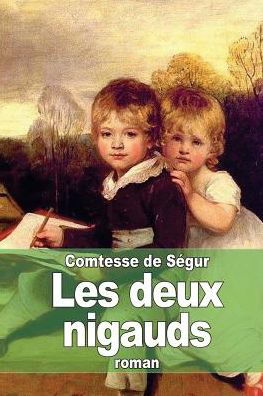 Cover for Comtesse De Segur · Les Deux Nigauds (Paperback Book) (2015)