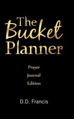 Cover for D D Francis · The Bucket Planner (Innbunden bok) (2017)