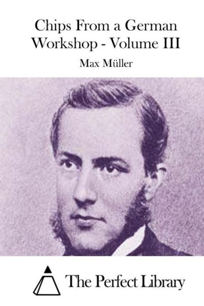 Cover for Max Muller · Chips from a German Workshop - Volume III (Paperback Book) (2015)