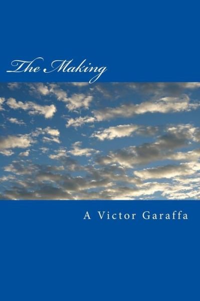 Cover for Mr a Victor Garaffa · The Making (Pocketbok) (2015)