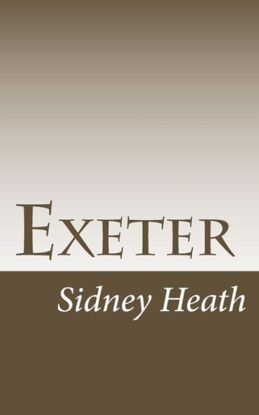 Cover for Sidney Heath · Exeter (Paperback Bog) (2015)