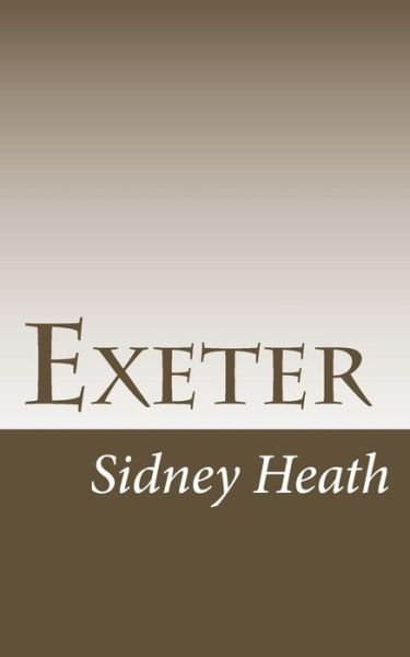 Cover for Sidney Heath · Exeter (Paperback Book) (2015)