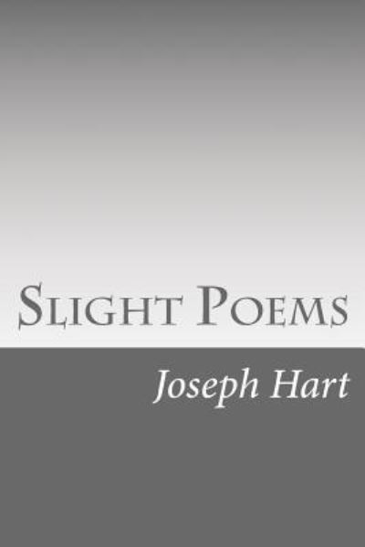 Cover for Joseph Hart · Slight Poems (Paperback Book) (2015)