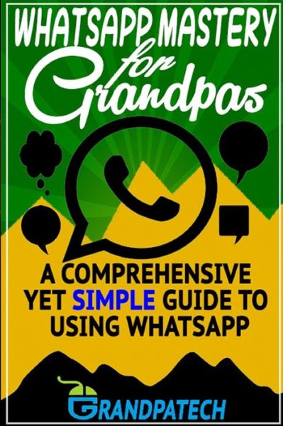 Cover for Mateen Soudagar · Whatsapp Mastery for Grandpas (Paperback Book) (2015)