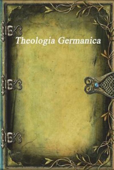 Cover for Anthony Uyl · Theologia Germanica (Paperback Book) (2017)