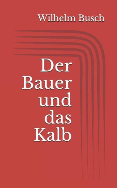 Cover for Wilhelm Busch · Der Bauer und das Kalb (Paperback Book) (2017)