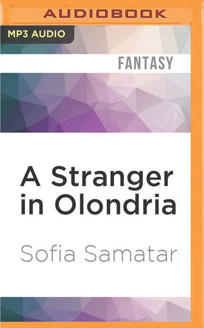 Cover for Sofia Samatar · Stranger in Olondria, A (MP3-CD) (2016)