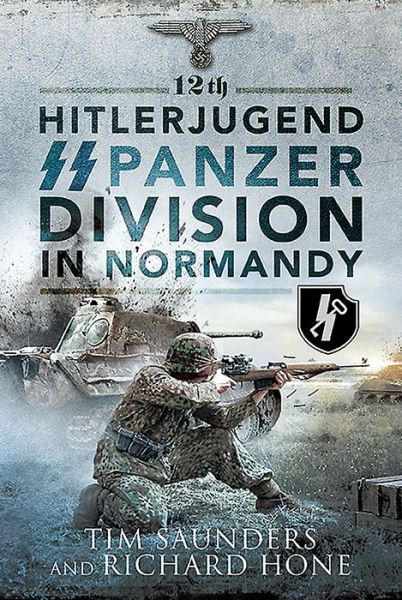 Cover for Tim Saunders · 12th Hitlerjugend SS Panzer Division in Normandy (Hardcover Book) (2021)