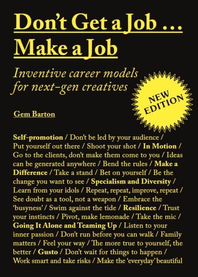 Cover for Gem Barton · Don't Get a Job…Make a Job New Edition: Inventive career models for next-gen creatives (Pocketbok) (2023)