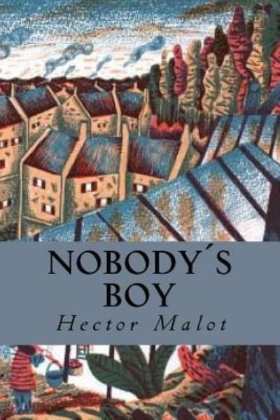 Cover for Hector Malot · Nobodys Boy (Paperback Book) (2016)