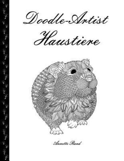 Cover for Annette Rand · Doodle-Artist - Haustiere (Paperback Book) (2016)