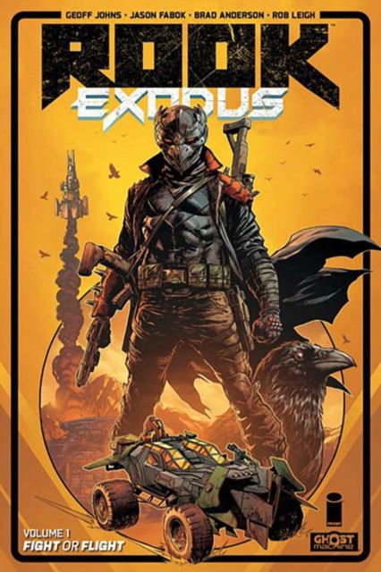 Cover for Geoff Johns · Rook: Exodus Volume 1: Fight or Flight - ROOK EXODUS TP (Paperback Book) (2025)