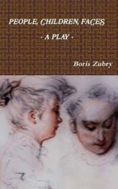 Cover for Boris Zubry · People, Children, Faces. (Taschenbuch) (2016)