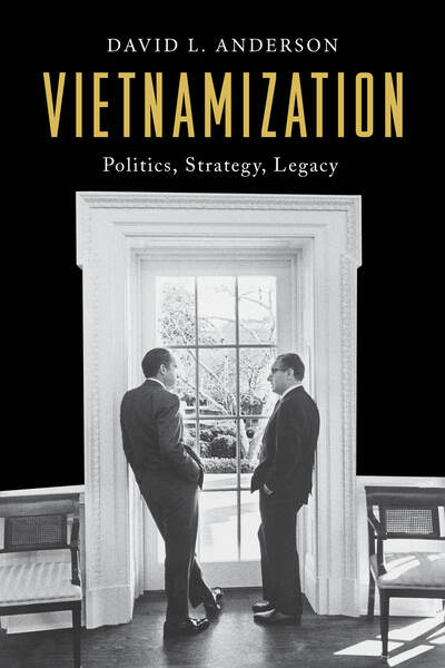 Cover for David L. Anderson · Vietnamization: Politics, Strategy, Legacy (Hardcover Book) (2019)