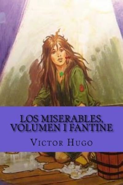 Cover for Victor Hugo · Los miserables, volumen I Fantine (Pocketbok) [Spanish edition] (2017)
