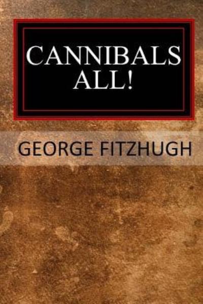 Cover for George Fitzhugh · Cannibals All! (Paperback Book) (2017)