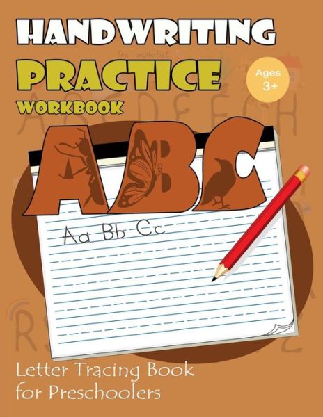 Cover for Letter Tracing Workbook Creator · Handwriting Practice Workbook (Paperback Bog) (2017)