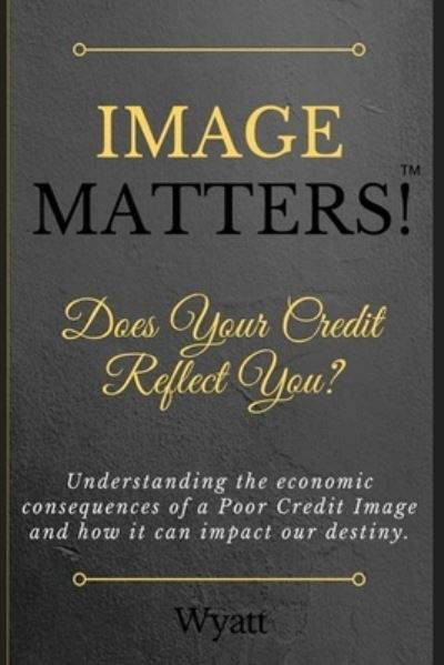 Cover for Wyatt · Image Matters! (Paperback Book) (2017)