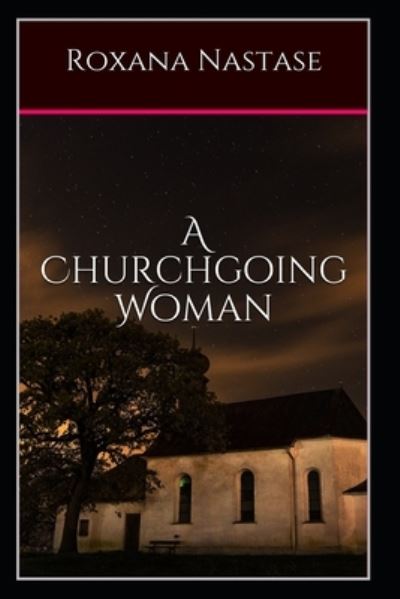 Cover for Roxana Nastase · A Churchgoing Woman (Paperback Book) (2017)