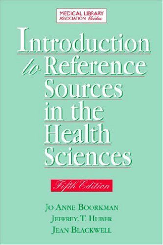 Introduction to Reference Sources in the Health Sciences - Jo Anne Boorkman - Books - Neal-Schuman Publishers Inc - 9781555706364 - April 30, 2008