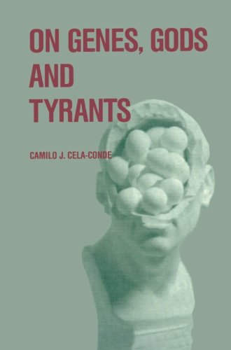 Camilo J. Cela-Conde · On Genes, Gods and Tyrants: The Biological Causation of Morality (Paperback Book) [Softcover reprint of the original 1st ed. 1987 edition] (1987)