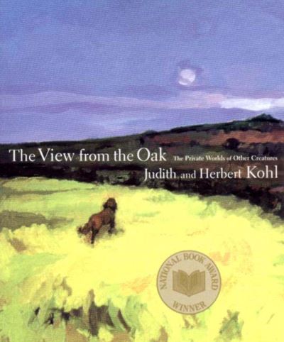 Cover for Herbert R. Kohl · The View from the Oak (Paperback Book) (2000)