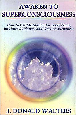 Cover for J.Donald Walters · Awaken to Superconsciousness: New Edition of Superconsciousness Meditation for Inner Peace Intuitive Guidance and Greater Awareness (Paperback Book) [2nd Ed. edition] (2000)