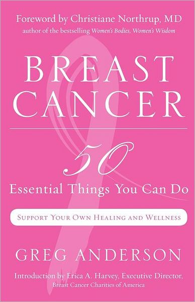 Cover for Anderson, Greg (Greg Anderson) · Breast Cancer: 50 Essential Things You Can Do (Paperback Book) (2011)