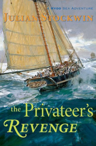 Cover for Julian Stockwin · The Privateer's Revenge: a Kydd Sea Adventure (Kydd Sea Adventures) (Paperback Book) [Reprint edition] (2009)