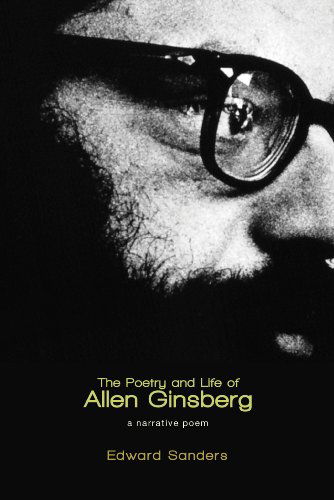 The Poetry and Life of Allen Ginsberg: a Narative Poem - Ed Sanders - Książki - Overlook TP - 9781590202364 - 28 lipca 2009