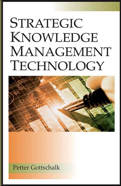 Cover for Petter Gottschalk · Strategic Knowledge Management Technology (Inbunden Bok) (2010)