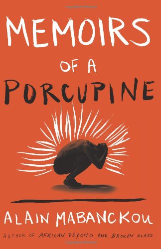 Cover for Alain Mabanckou · Memoirs of a Porcupine (Pocketbok) (2012)