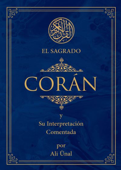 Cover for Ali Unal · El Sagrado Coran: Y Su Interpretacion Comentada (Hardcover Book) [2nd edition] (2023)