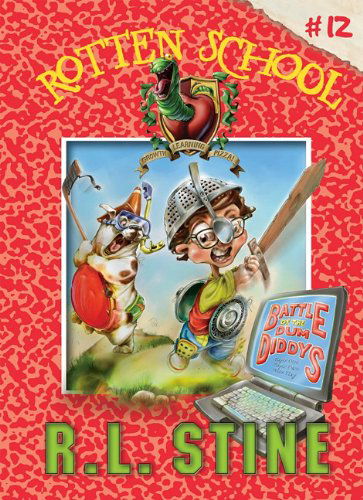 Cover for R. L. Stine · Battle of the Dum Diddys (Rotten School) (Hardcover Book) [Reprint edition] (2011)