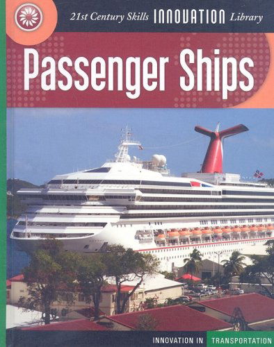 Passenger Ships (21st Century Skills Innovation Library) - Judy Alter - Książki - Cherry Lake Publishing - 9781602792364 - 1 sierpnia 2008