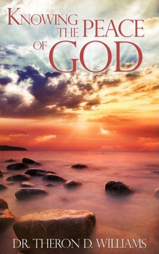 Cover for Theron D. Williams · Knowing the Peace of God (Paperback Book) (2008)