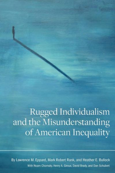 Cover for Lawrence M. Eppard · Rugged Individualism and the Misunderstanding of American Inequality (Paperback Book) (2022)