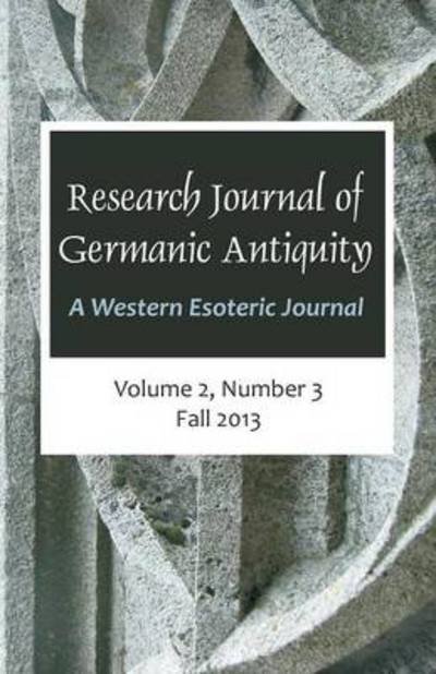Cover for Jeffrey D Lavoie · Research Journal of Germanic Antiquity: a Western Esoteric Journal Vol.2, No.3 (Paperback Book) (2014)