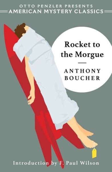 Cover for Anthony Boucher · Rocket to the Morgue - An American Mystery Classic (Paperback Book) (2019)