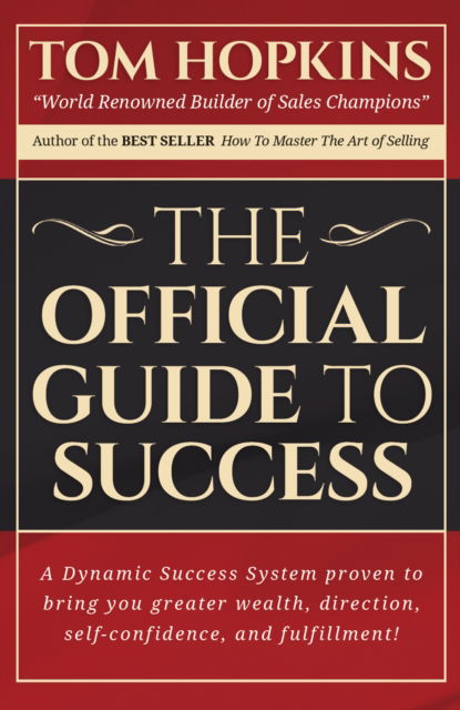 The Official Guide to Success - Tom Hopkins - Books - Made For Success - 9781613398364 - November 1, 2017