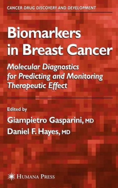 Cover for Giampietro Gasparini · Biomarkers in Breast Cancer - Cancer Drug Discovery and Development (Pocketbok) [Softcover reprint of hardcover 1st ed. 2006 edition] (2010)