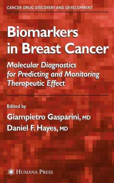 Cover for Giampietro Gasparini · Biomarkers in Breast Cancer - Cancer Drug Discovery and Development (Paperback Bog) [Softcover reprint of hardcover 1st ed. 2006 edition] (2010)