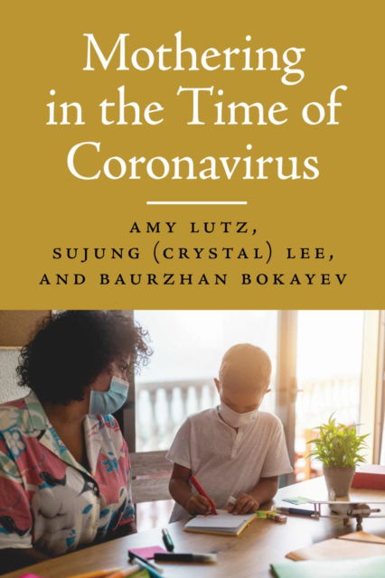 Cover for Amy Lutz · Mothering in the Time of Coronavirus (Paperback Book) (2025)