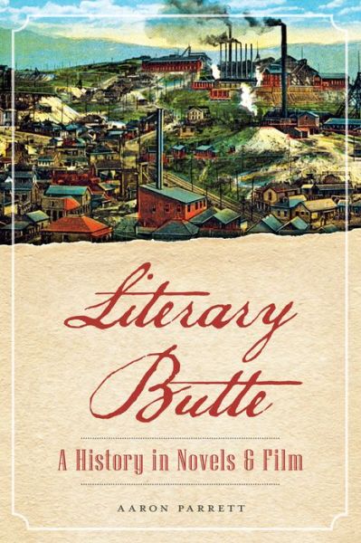 Cover for Aaron Parrett · Literary Butte:: a History in Novels &amp; Film (Paperback Book) (2015)